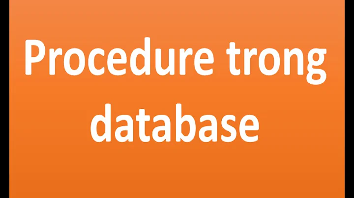 Sử dụng Procedure trong Database