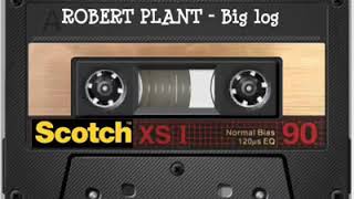 Robert Plant - Big Log