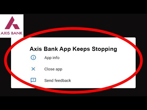 Axis Bank App Keeps Stopping Problem Solved Android & iOS - Axis Bank App Crash Issue