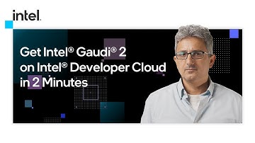 Get Intel® Gaudi® 2 on Intel® Developer Cloud in 2 Minutes | Intel Software