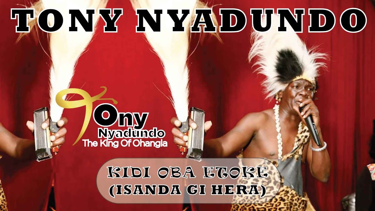 Tony Nyadundo  Dala Gi Mama Nyiri Beyo Beyo  KIDI OBA ETOKE ALBUM Official Video
