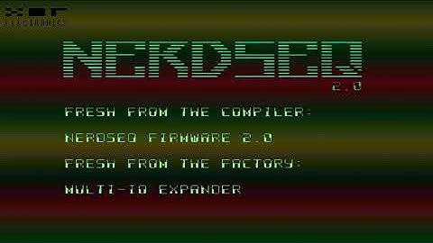 NerdSEQ Firmware V2.0 and Multi-IO Expander release