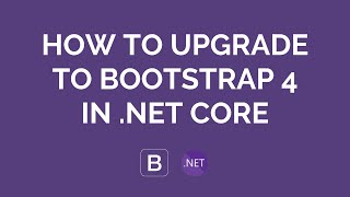 How to Upgrade to Bootstrap 4 in Visual Studio 2017 Wealth