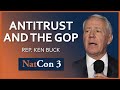 Rep. Ken Buck | Cutting through the Noise on Big Tech: Antitrust and the GOP | NatCon 3 Miami