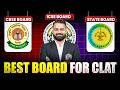 Which Board Is Best for CLAT Preparation? CBSE vs ICSE vs State Board