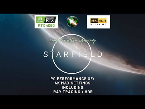 Starfield - RTX 4090 - 4K - Max Settings - Ray Tracing - HDR