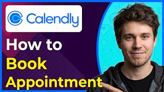 How to Book Appointment on Calendly Step-By-Step 2026 guide