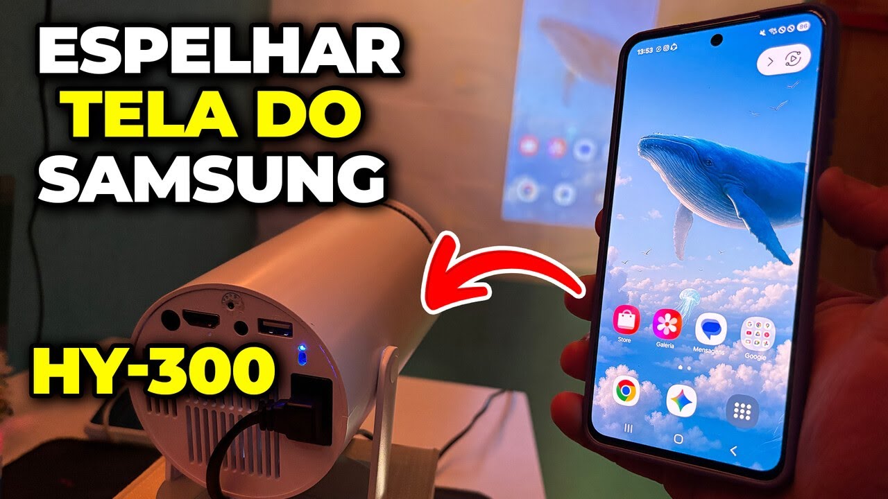 Como Espelhar a Tela do Celular Samsung no Projetor HY-300