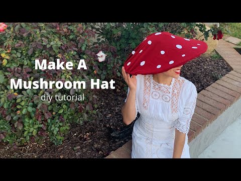 वीडियो: कैसे एक मशरूम टोपी बनाने के लिए