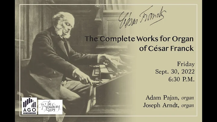 September 30, 2022 - The Complete Works for Organ of Csar Franck