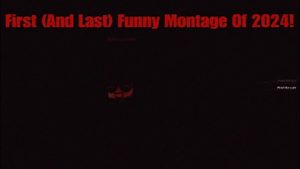 First (And Last) Funny Montage Of 2024