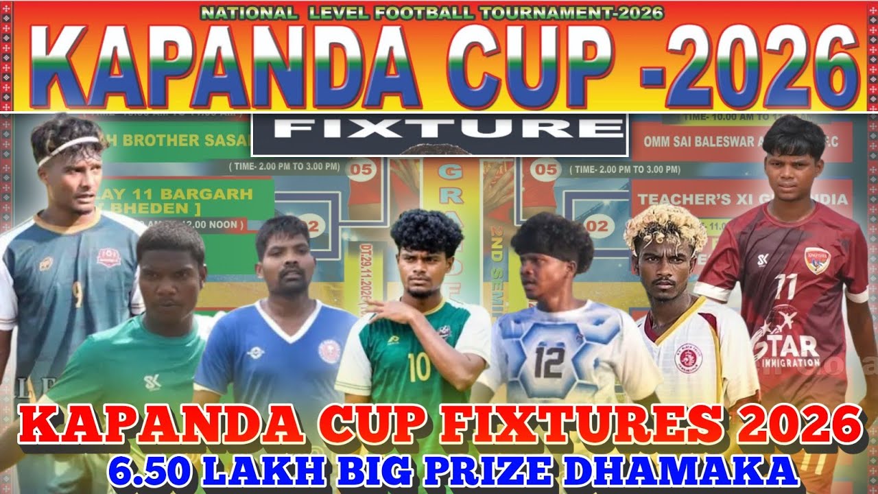 Kapanda Cup Football Match Fixtures Update 2026 - YouTube