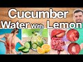 CUCUMBER WATER WITH LEMON EVERY DAY! - Best Ways To Take, Uses, Side Effects And Contraindications