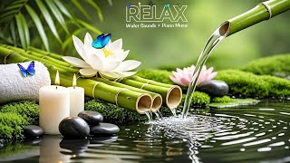 Relaxation Music: Bamboo Water Fountain + Healing Piano 🌿 Sleep Music, Meditation and Nature Sounds
