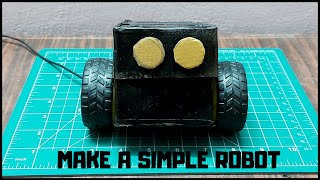 How to make a simple robot at home | Part-6