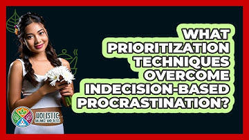 What Prioritization Techniques Overcome Indecision-based Procrastination?