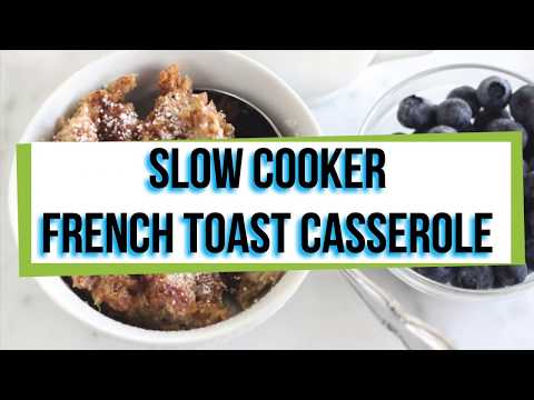 Slow Cooker French Toast Casserole