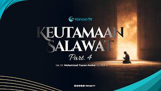 Keutamaan Salawat kepada Rasulullah ﷺ  Part. 4 - Ustaz Dr. Muhammad Yusran Anshar, Lc., M.A.