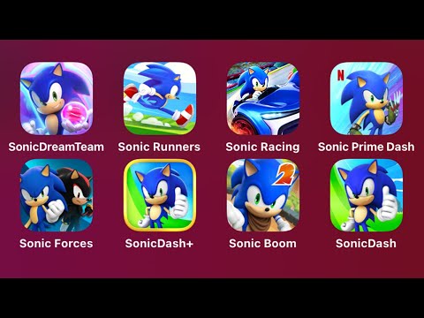 Видео: Sonic Dream Team,Sonic Runners,Sonic Racing,Sonic Prime Dash (Netflix),Sonic Forces,Sonic Dash+