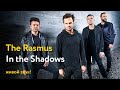 The Rasmus - In the Shadows (живой звук!)