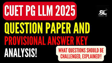 CUET PG LLM 2025 Detailed Provisional Key and Paper Analysis | CUET LLM PG 2025 | CUET PG LLM Cutoff