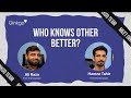 Who Knows Other Better?