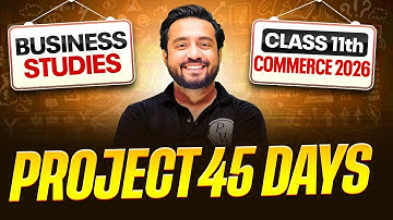 Business Studies Class 11th : Project 45 Class 11 Commerce 2026 Crash Course🎯 | FREE 1st Class