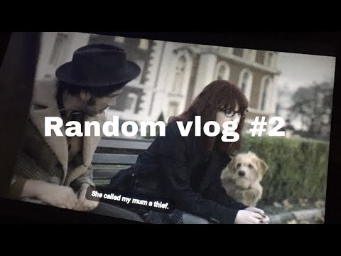 Random vlog 2