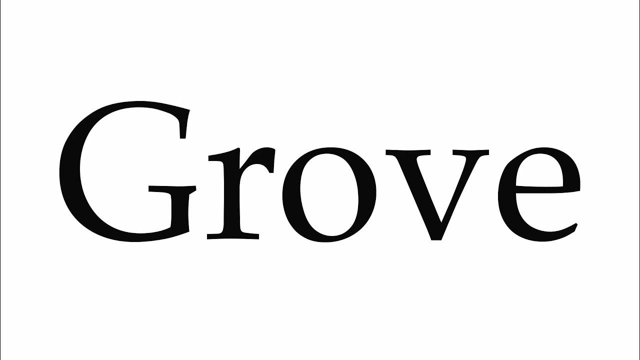 How to Pronounce Grove - YouTube