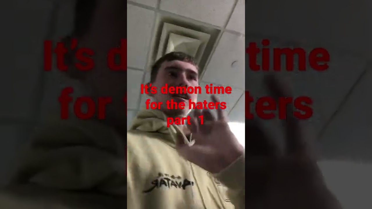 It S Demon Time For The Haters Part 1 Youtube