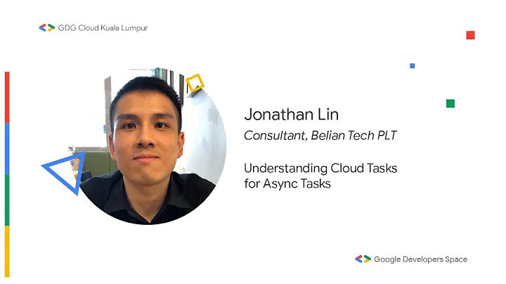 Understanding Cloud Tasks for Async Tasks - Jonathan Lin