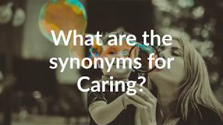 Thumbnail Synonyms for Caring (with pronunciation)