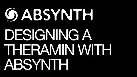 Native Instruments Absynth - The Classic Ambient Theremin - How To Tutorial