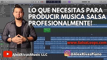 Lo que necesitas para producir música salsa profesionalmente (Esp)