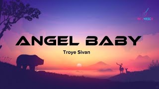 Troye Sivan - Ange Baby (Lyrics)