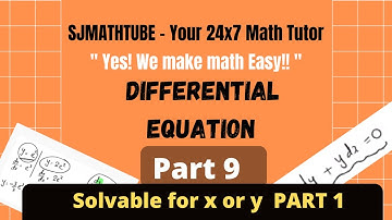 DIFFERENTIAL EQUATION -  PART 9  Equations solvable for x or y Part I