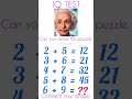 IQ Brain test comment your answer🧠🤔#puzzle#maths#quiz#mathematics#education#gk#subscribe