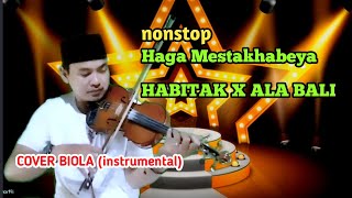 Habbitak x ala Bali | Cover Biola | Nonstop Instrumen