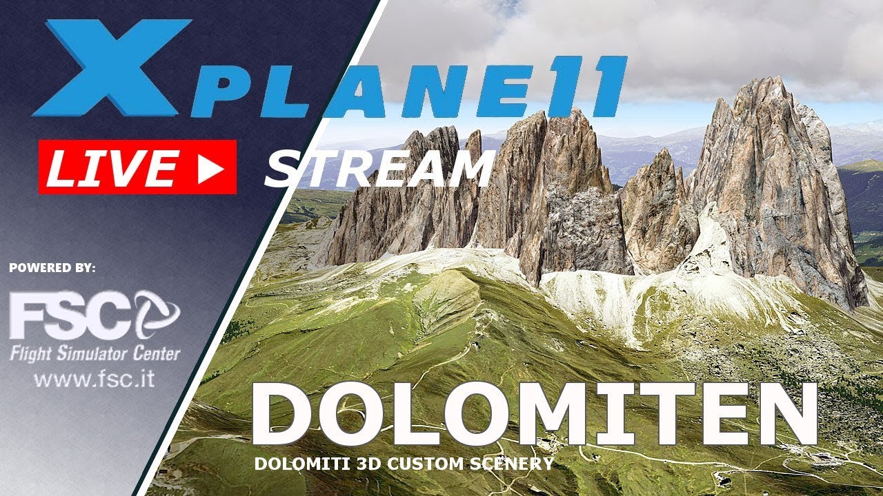 X-Plane 11 | Livestream – Die unglaubliche Scenery der Dolomiten #03 – Deutsch German