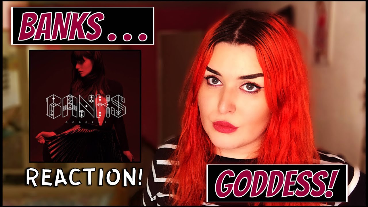 BANKS - Goddess REACTION! ... she is a goddess and he definitely should ...