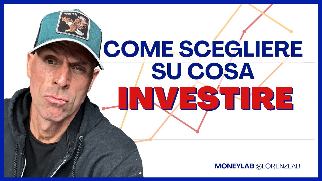 MONEY LAB - Come scegliere su cosa investire - YouTube