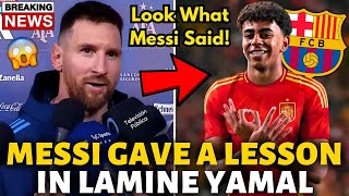 💥BOMB! NOBODY EXPECTED THIS FROM MESSI! LOOK WHAT HE SAID ABOUT LAMINE YAMAL! BARCELONA NEWS TODAY!