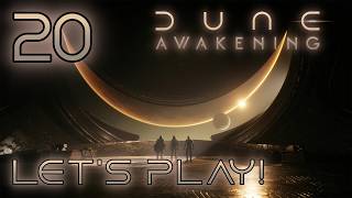 Dune: Awakening - Let's Play - Part: 20 - The Glutton & The Paranoid screenshot 1