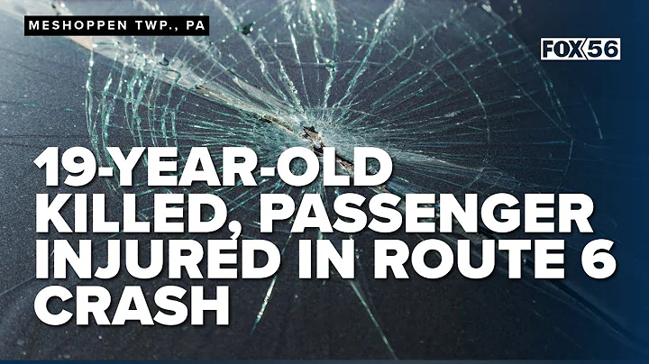 19-year-old killed, passenger injured in Route 6 crash