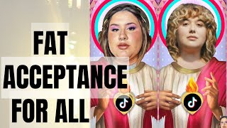 Fat Acceptance: The LIGHT Were Not Ready For?.. l Fat Acceptance TikTok Cringe