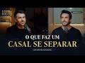 O que faz um casal se separar | Ítalo Ventura - Family Equity Show - #EP02