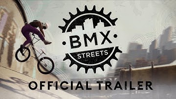 BMXS (BMX Streets) - Official Trailer