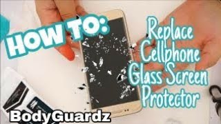 HowTo: Replace Cellphone Glass Protector \ Review BodyGuardz