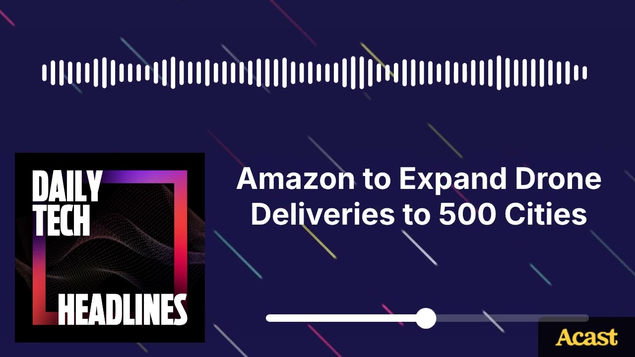 Thumbnail for Amazon to Expand Drone Deliveries to 500 Cities - DTH