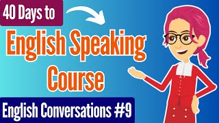 40 Days to English Speaking Course #9 | English Conversations: SEA Travels, Eating Healthy  ...✔